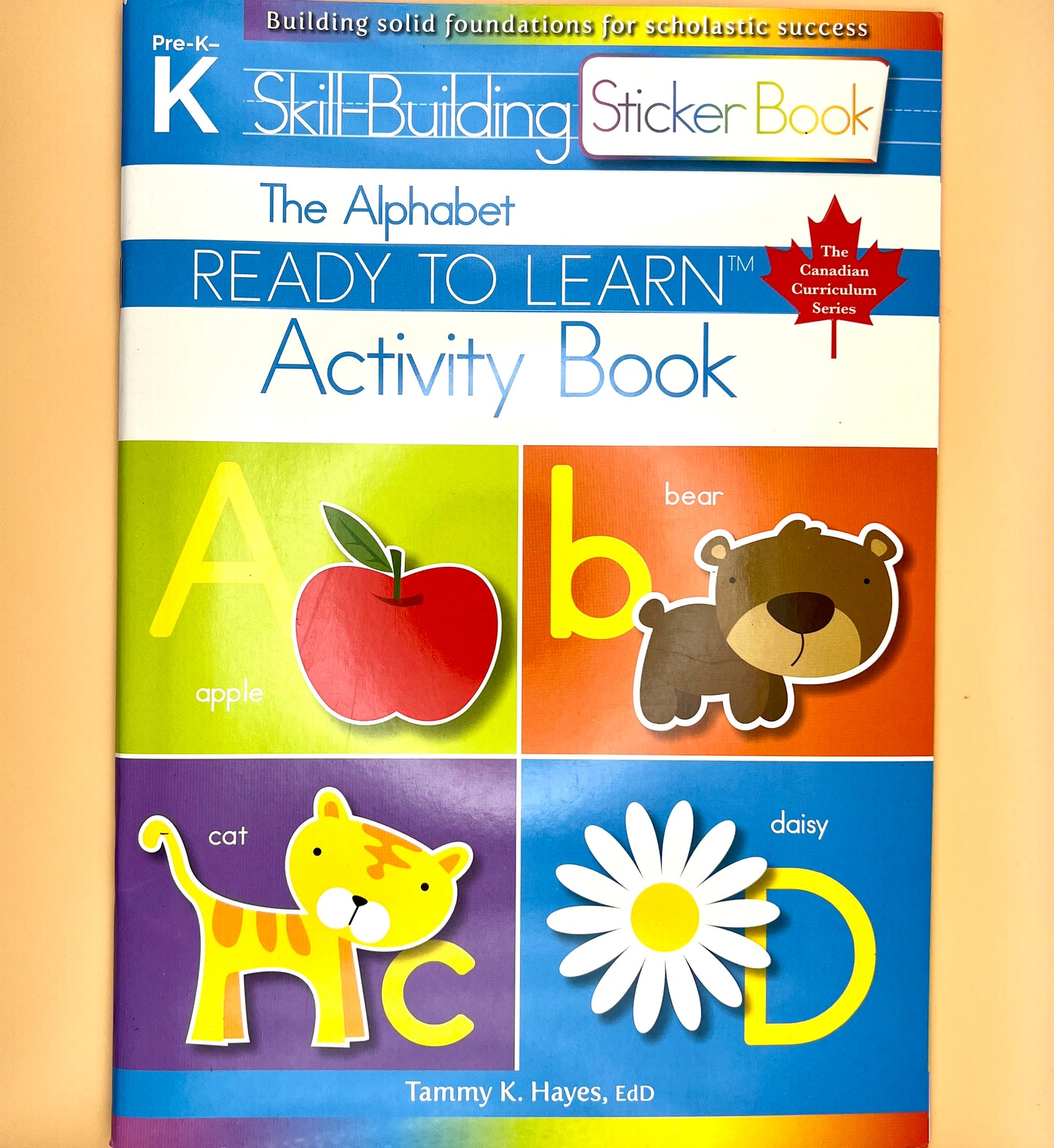 Pre-K Ready to Learn - The Canadian Curriculum Series by Tammy K. Hayes, EdD